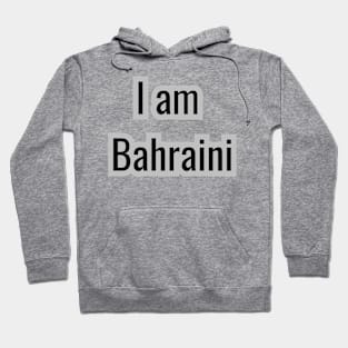 Country - I am Bahraini Hoodie